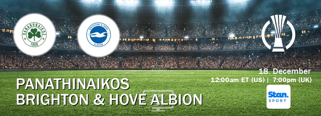You can watch game live between Panathinaikos and Brighton & Hove Albion on Stan Sport(AU).
