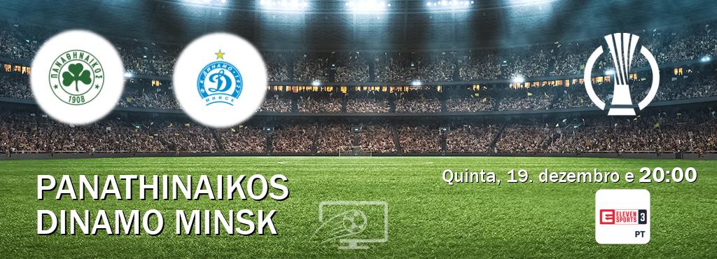 Jogo entre Panathinaikos e Dinamo Minsk tem emissão Eleven Sports 3 (quinta, 19. dezembro e  20:00).