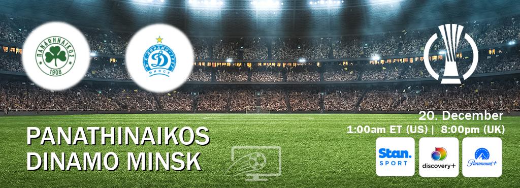 You can watch game live between Panathinaikos and Dinamo Minsk on Stan Sport(AU), Discovery +(UK), Paramount+(US).