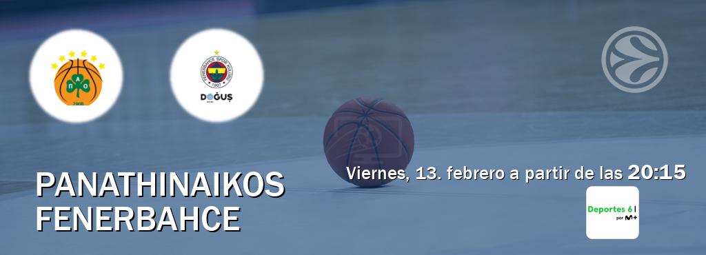 El partido entre Panathinaikos y Fenerbahce será retransmitido por Movistar Deportes 6 (viernes, 13. febrero a partir de las  20:15).