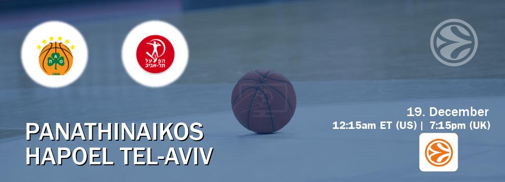 You can watch game live between Panathinaikos and Hapoel Tel-Aviv on EuroLeague TV.