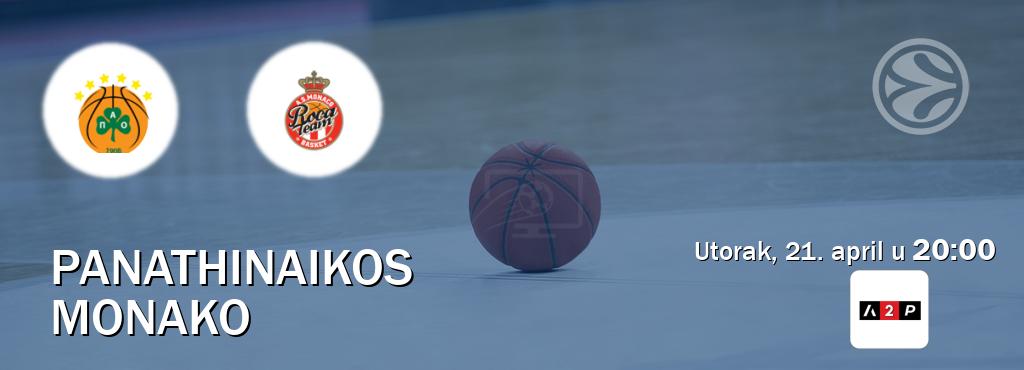 Izravni prijenos utakmice Panathinaikos i Monako pratite uživo na Arena Premium 2 (utorak, 21. april u  20:00).