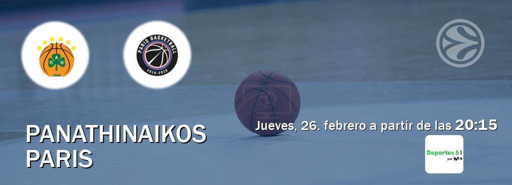 El partido entre Panathinaikos y Paris será retransmitido por Movistar Deportes 5 (jueves, 26. febrero a partir de las  20:15).