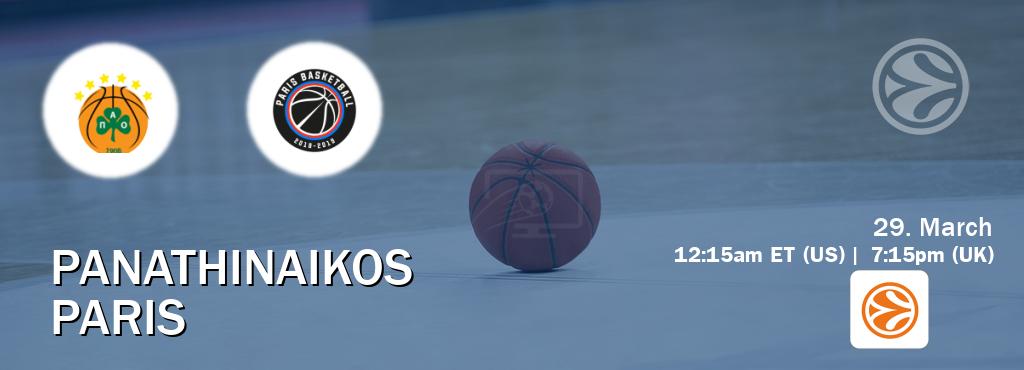 You can watch game live between Panathinaikos and Paris on EuroLeague TV.