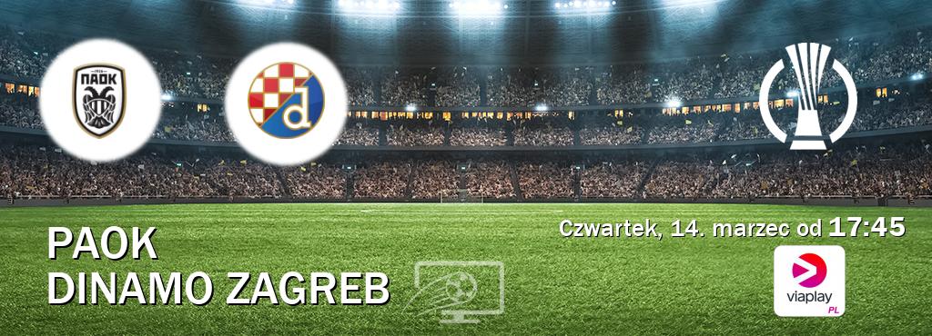 Gra między PAOK i Dinamo Zagreb transmisja na żywo w Viaplay Polska (czwartek, 14. marzec od  17:45).