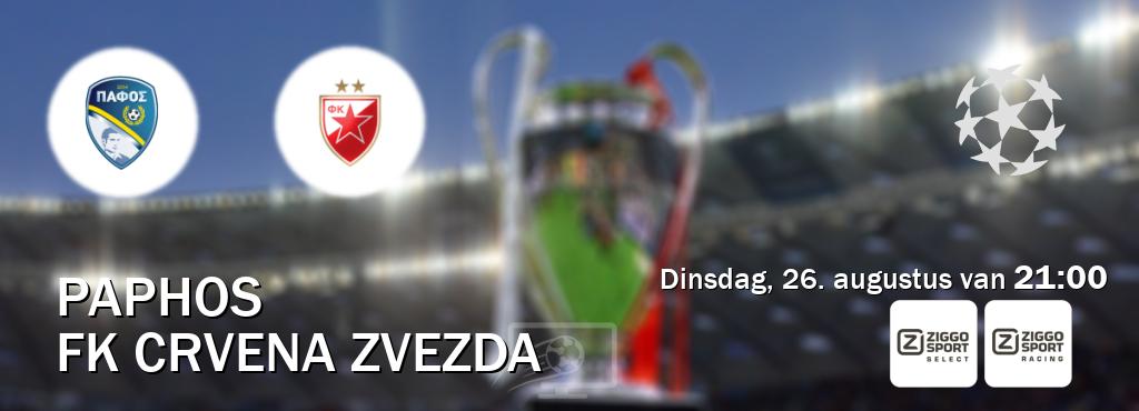 Wedstrijd tussen Paphos en FK Crvena zvezda live op tv bij Ziggo Sport 2, Ziggo Sport 3 (dinsdag, 26. augustus van 21:00). Wedstrijd tussen Paphos en FK Crvena zvezda live op tv bij Ziggo Sport 2, Ziggo Sport 3 (dinsdag, 26. augustus van 21:00).