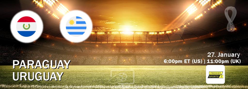 You can watch game live between Paraguay and Uruguay on Premier Sports 2.