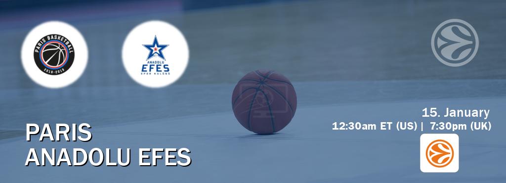 You can watch game live between Paris and Anadolu Efes on EuroLeague TV.