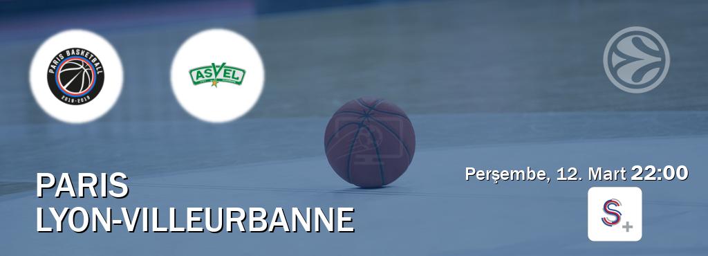 Karşılaşma Paris - Lyon-Villeurbanne S Sport +'den canlı yayınlanacak (Perşembe, 12. Mart  22:00).