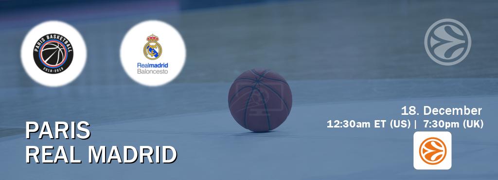 You can watch game live between Paris and Real Madrid on EuroLeague TV.