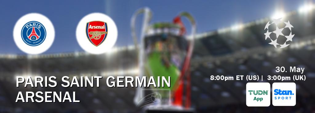 You can watch game live between Paris Saint Germain and Arsenal on TUDN Mobile(US) and Stan Sport(AU).