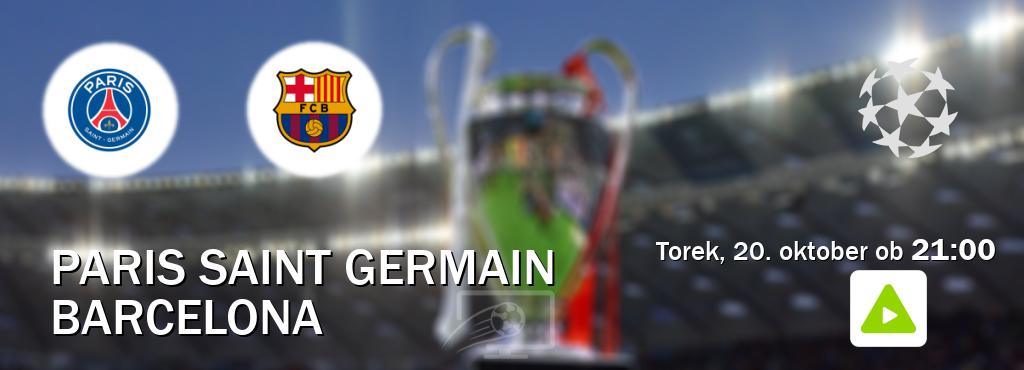 Paris Saint Germain in Barcelona v živo na Kanal A. Prenos tekme bo v torek, 20. oktober ob 21:00 Paris Saint Germain in Barcelona v živo na Kanal A. Prenos tekme bo v torek, 20. oktober ob 21:00