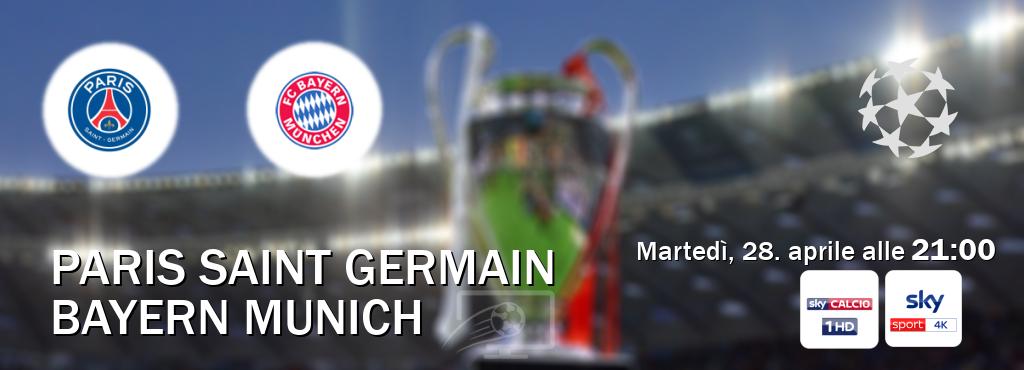 Il match Paris Saint Germain - Bayern Munich sarà trasmesso in diretta TV su Sky Sport 251 e Sky Sport 4K (ore 21:00)