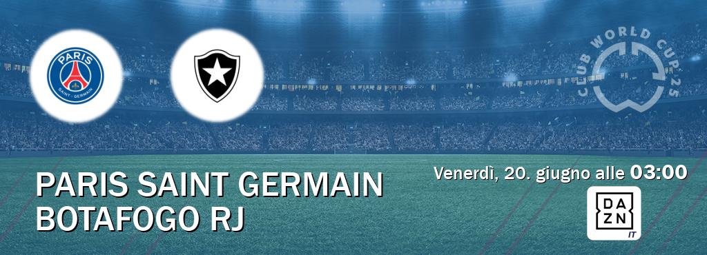 Il match Paris Saint Germain - Botafogo RJ sarà trasmesso in diretta TV su DAZN Italia (ore 03:00)