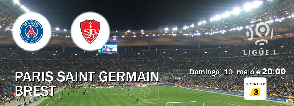 Jogo entre Paris Saint Germain e Brest tem emissão Sport TV 3 (domingo, 10. maio e  20:00).