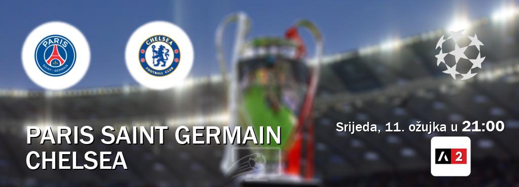 Izravni prijenos utakmice Paris Saint Germain i Chelsea pratite uživo na Arena Sport 2 (srijeda, 11. ožujka u  21:00).