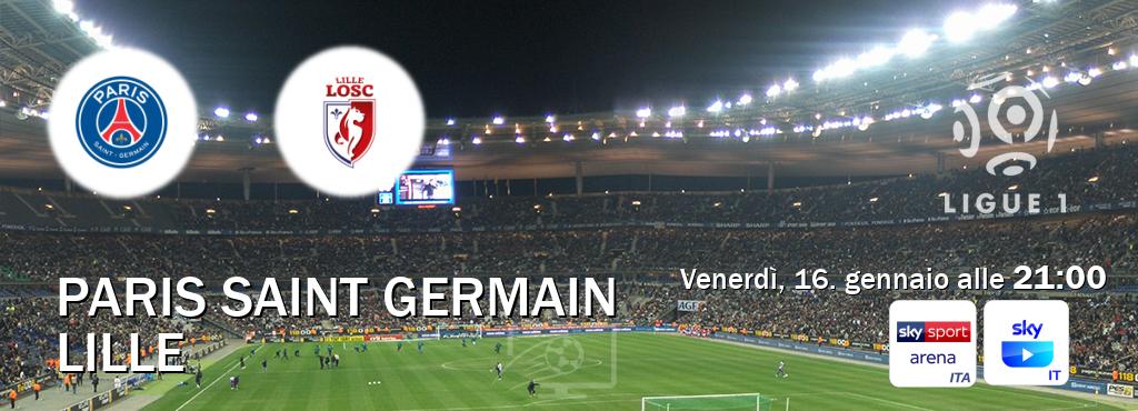 Il match Paris Saint Germain - Lille sarà trasmesso in diretta TV su Sky Sport Arena e SKY Go Italia (ore 21:00)