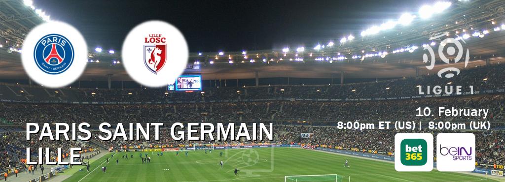 You can watch game live between Paris Saint Germain and Lille on bet365(UK) and beIN SPORTS USA(US).