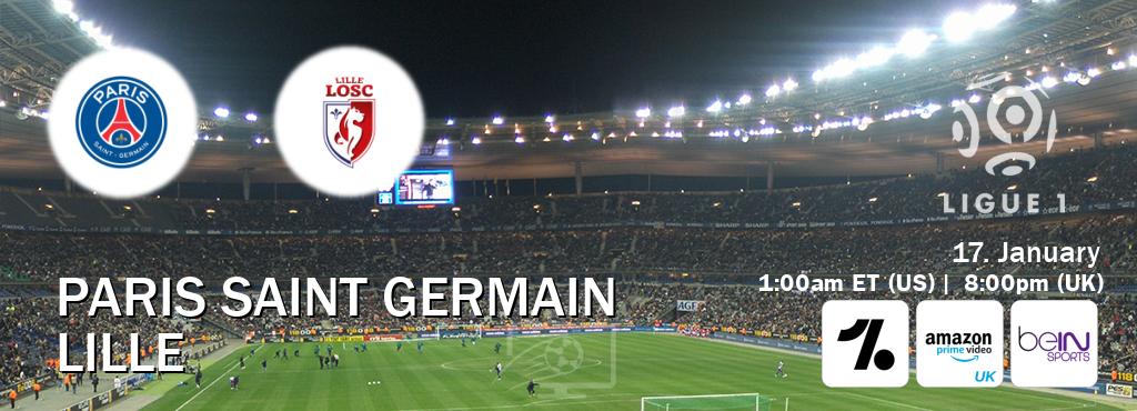 You can watch game live between Paris Saint Germain and Lille on OneFootball, Amazon Prime Video UK(UK), beIN SPORTS USA(US).