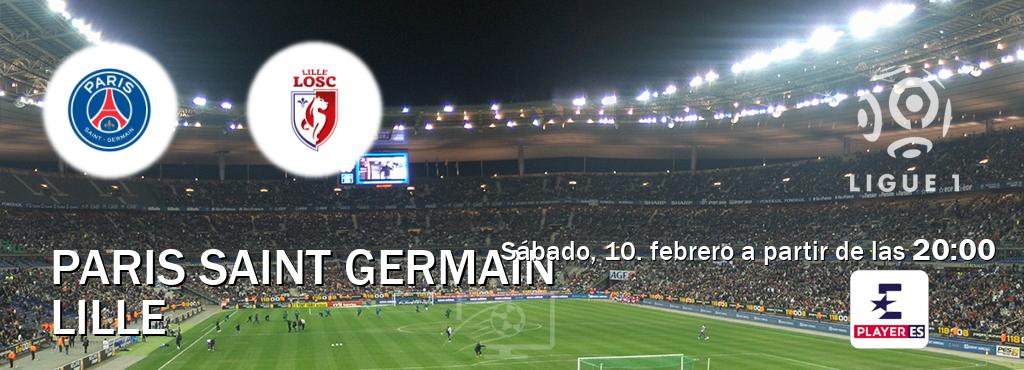 El partido entre Paris Saint Germain y Lille será retransmitido por Eurosport Player ES (sábado, 10. febrero a partir de las  20:00).