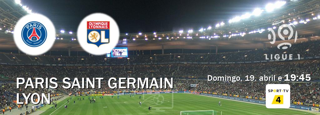 Jogo entre Paris Saint Germain e Lyon tem emissão Sport TV 4 (domingo, 19. abril e  19:45).