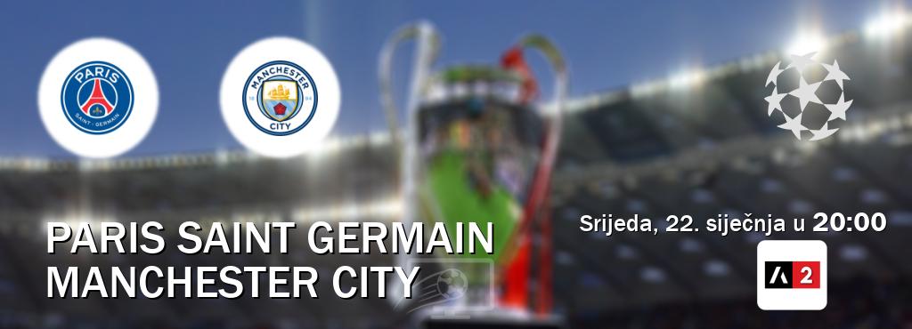 Izravni prijenos utakmice Paris Saint Germain i Manchester City pratite uživo na Arena Sport 2 (srijeda, 22. siječnja u  20:00).