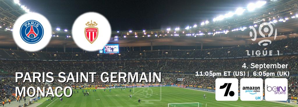 You can watch game live between Paris Saint Germain and Monaco on OneFootball, Amazon Prime Video UK(UK), beIN SPORTS USA(US). You can watch game live between Paris Saint Germain and Monaco on OneFootball, Amazon Prime Video UK(UK), beIN SPORTS USA(US).