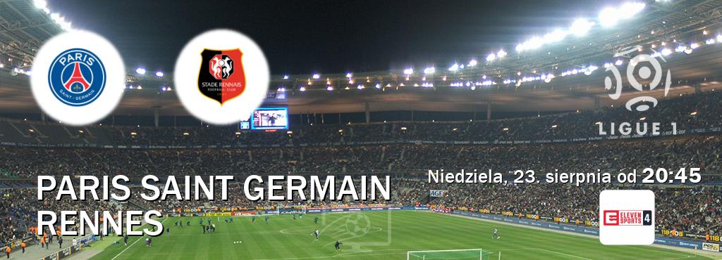Gra między Paris Saint Germain i Rennes transmisja na żywo w Eleven Sports 4 (niedziela, 23. sierpnia od  20:45).