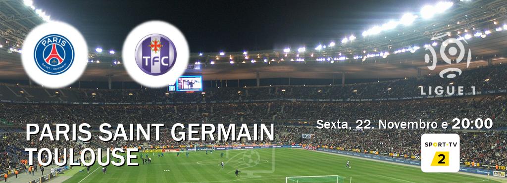 Jogo entre Paris Saint Germain e Toulouse tem emissão Sport TV 2 (Sexta, 22. Novembro e  20:00).