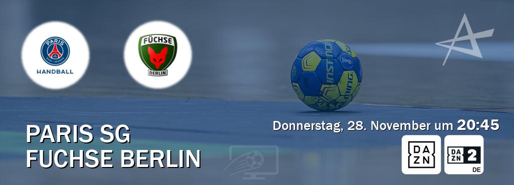 Das Spiel zwischen Paris SG und Fuchse Berlin wird am Donnerstag, 28. November um  20:45, live vom DAZN und DAZN 2 Deutschland übertragen.