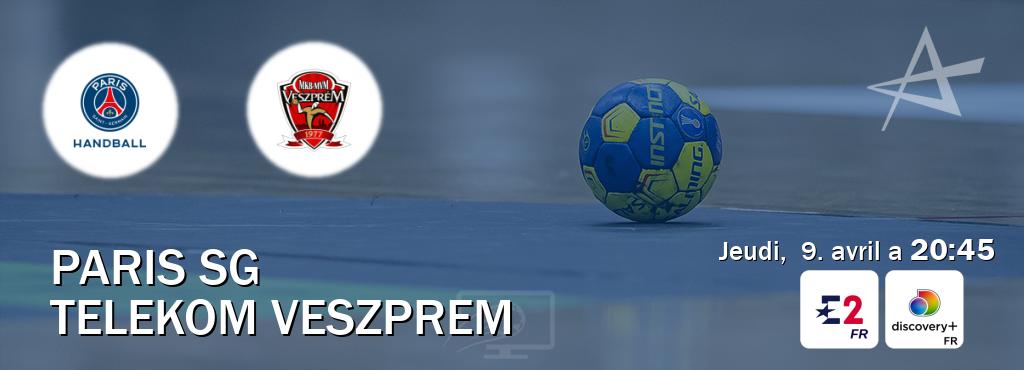 Match entre Paris SG et Telekom Veszprem en direct à la Eurosport 2 et Discovery + (jeudi,  9. avril a  20:45).