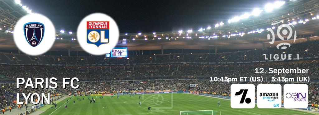 You can watch game live between Paris FC and Lyon on OneFootball, Amazon Prime Video UK(UK), beIN SPORTS USA(US).