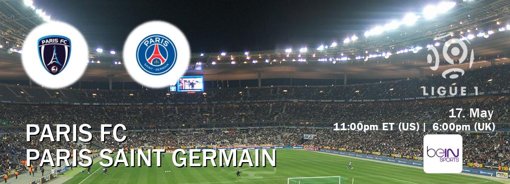 You can watch game live between Paris FC and Paris Saint Germain on beIN SPORTS USA(US).