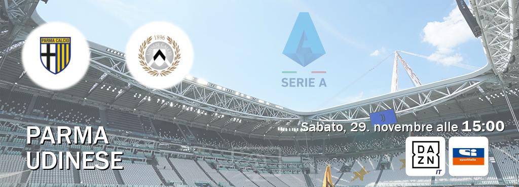 Il match Parma - Udinese sarà trasmesso in diretta TV su DAZN Italia e Sportitalia (ore 15:00)