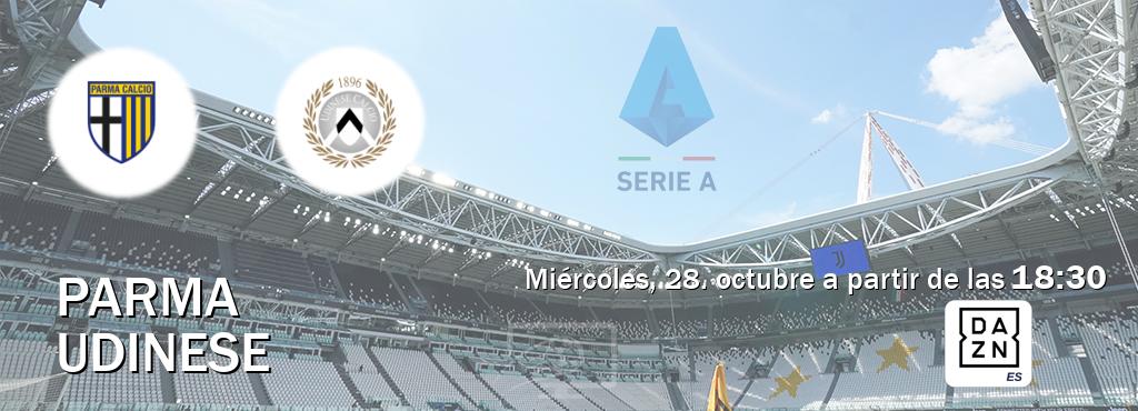 El partido entre Parma y Udinese será retransmitido por DAZN España (miércoles, 28. octubre a partir de las  18:30).