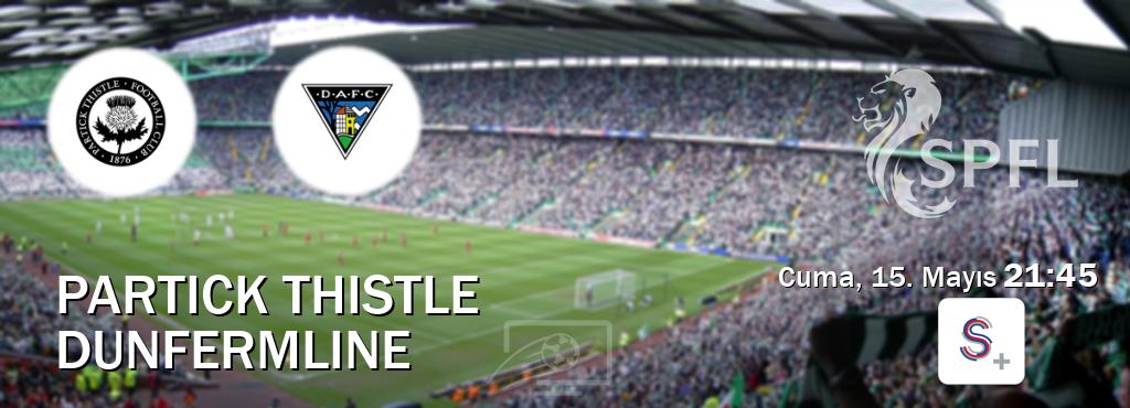 Karşılaşma Partick Thistle - Dunfermline S Sport +'den canlı yayınlanacak (Cuma, 15. Mayıs  21:45).