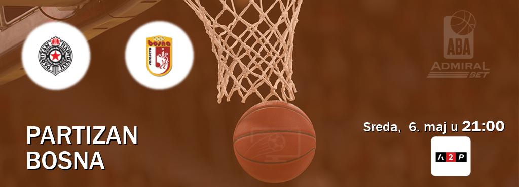 Izravni prijenos utakmice Partizan i Bosna pratite uživo na Arena Premium 2 (sreda,  6. maj u  21:00).