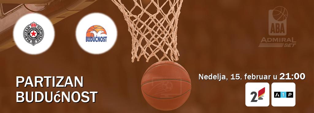 Izravni prijenos utakmice Partizan i Budućnost pratite uživo na TVCG 2 i Arena Premium 1 (nedelja, 15. februar u  21:00).