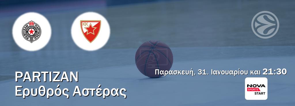 Παρακολουθήστ ζωντανά Partizan - Ερυθρός Αστέρας από το Nova Sports Start (21:30).