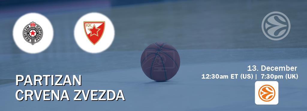 You can watch game live between Partizan and Crvena zvezda on EuroLeague TV.