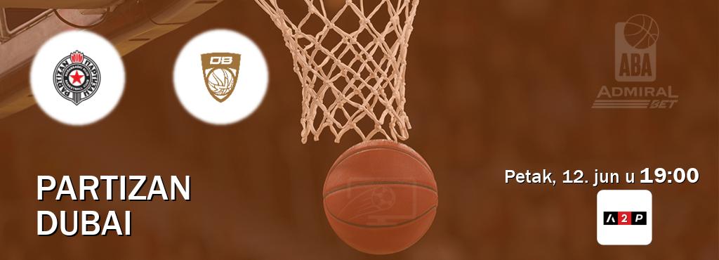 Izravni prijenos utakmice Partizan i Dubai pratite uživo na Arena Premium 2 (petak, 12. jun u  19:00).