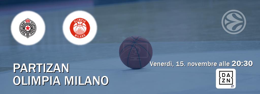 Il match Partizan - Olimpia Milano sarà trasmesso in diretta TV su DAZN Italia (ore 20:30)