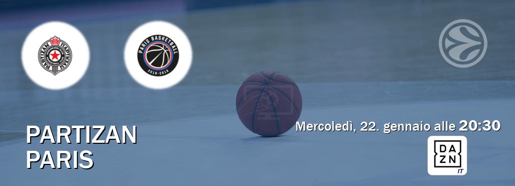 Il match Partizan - Paris sarà trasmesso in diretta TV su DAZN Italia (ore 20:30)