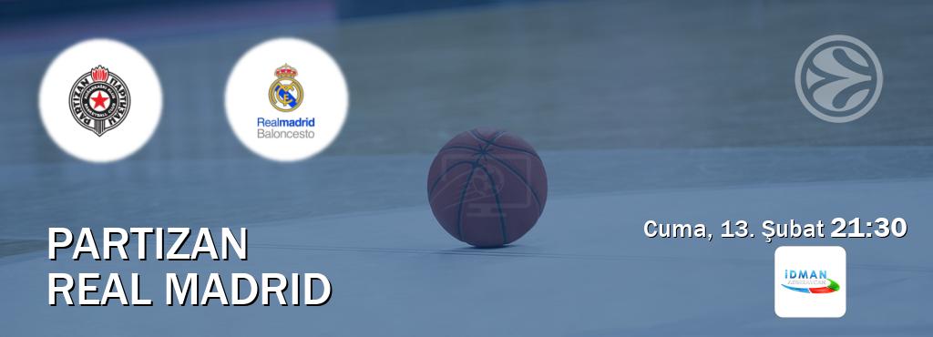 Karşılaşma Partizan - Real Madrid Idman TV'den canlı yayınlanacak (Cuma, 13. Şubat  21:30).