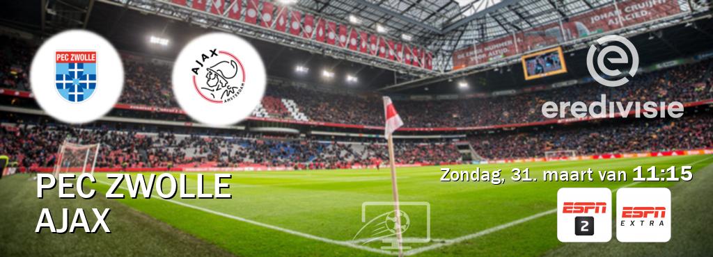 Wedstrijd tussen PEC Zwolle en Ajax live op tv bij ESPN 2, ESPN Extra (zondag, 31. maart van  11:15).