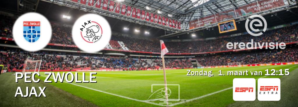 Wedstrijd tussen PEC Zwolle en Ajax live op tv bij ESPN 1, ESPN Extra (zondag,  1. maart van  12:15).