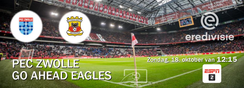 Wedstrijd tussen PEC Zwolle en Go Ahead Eagles live op tv bij ESPN 2 (zondag, 18. oktober van 12:15). Wedstrijd tussen PEC Zwolle en Go Ahead Eagles live op tv bij ESPN 2 (zondag, 18. oktober van 12:15).