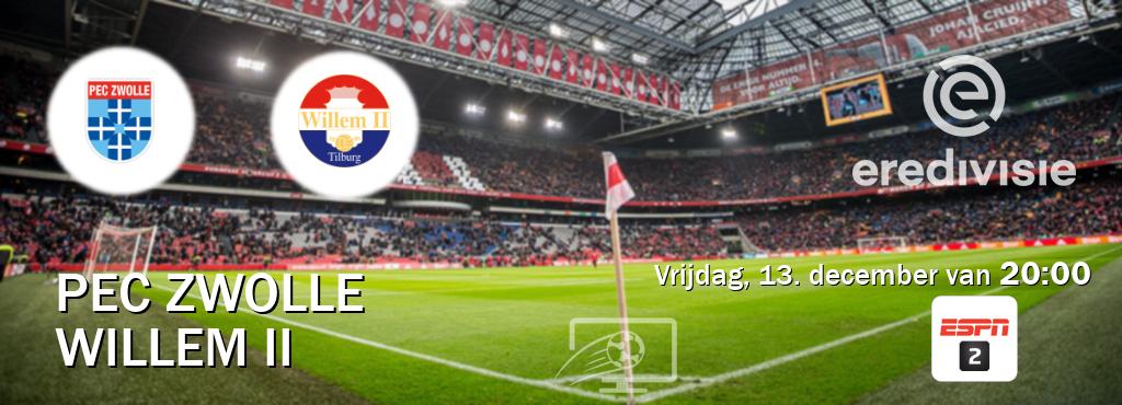 Wedstrijd tussen PEC Zwolle en Willem II live op tv bij ESPN 2 (vrijdag, 13. december van  20:00).