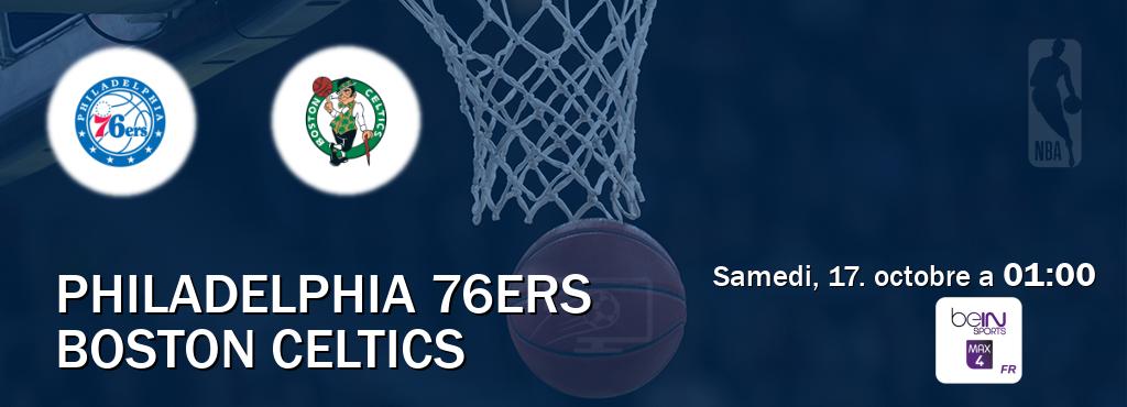 Match entre Philadelphia 76ers et Boston Celtics en direct à la beIN Sports 4 Max (samedi, 17. octobre a 01:00). Match entre Philadelphia 76ers et Boston Celtics en direct à la beIN Sports 4 Max (samedi, 17. octobre a 01:00).