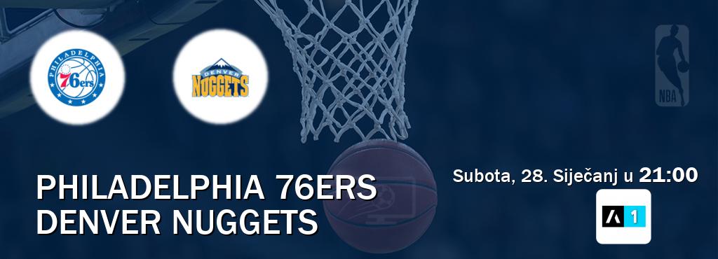 Izravni prijenos utakmice Philadelphia 76ers i Denver Nuggets pratite uživo na Arena Sport 1 (Subota, 28. Siječanj u  21:00).